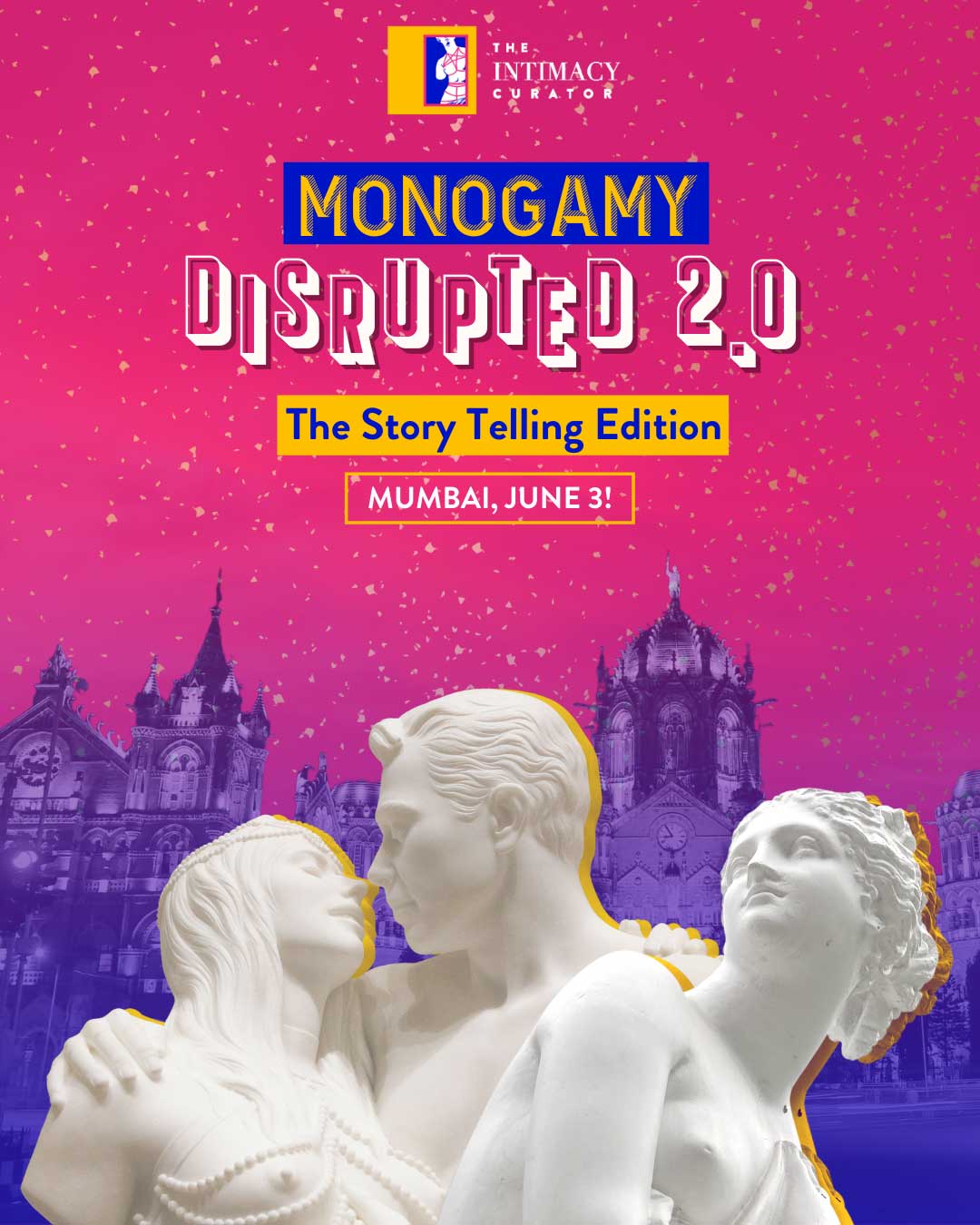 Monogamy Disrupted 2.0 Mumbai Event